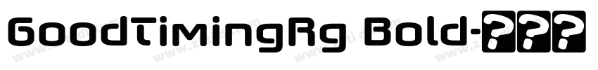 GoodTimingRg Bold字体转换